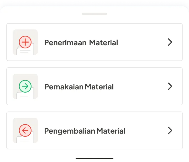 Penerimaan Material, Pemakaian Material, Pengembalian Material